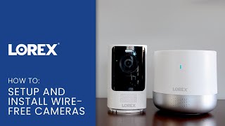 How to Install and Setup Lorex 2K Wire Free Security Camera System screenshot 2