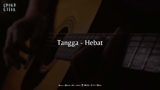 Chord Gitar Tangga - Hebat