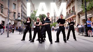 [KPOP IN PUBLIC] IVE (아이브) I AM | Dance cover by IKKA from Barcelona