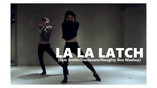 Pentatonix - La La Latch (Sam Smith/Disclosure/Naughty Boy Mashup) / Lia Kim Choreography