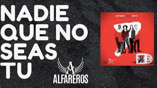 ALFAREROS-NADIE QUE NO SEAS TU-AUDIO chords