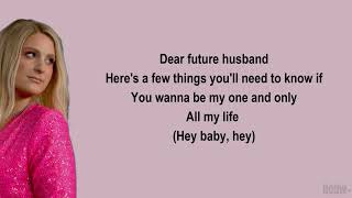 Meghan Trainor - Dear Future Husband (Lyrics)