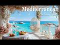 Chill Mediterranean Music 🌅🎶🍋 Relaxing Music &amp; Dreamy Coastal Serenity