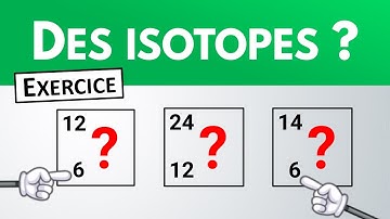 Comment identifier des isotopes ? ✏️ Exercice | Seconde | Physique-Chimie