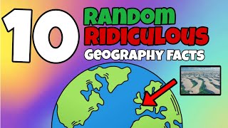 10 random ridiculous geography facts that you won't know !!!