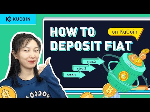   Session 4 How To Deposit Fiat To KuCoin Step By Step Guide 2022