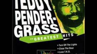 Teddy Pendergrass .  Get up,Get Down,Get Funky,Get Loose .