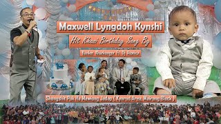 Maxwell Lyngdoh Kynshi Hit Khasi Birthday Song By Banker Kharkongor Mawiong Jadapmairang Block