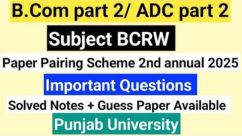 B.Com part 2 subject BCRW  important long,short questions,letter,report,market terms,2nd annual 2025