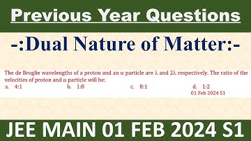 The de Broglie wavelengths of a proton and an  particle are  and 2 respectively. The ratio of the