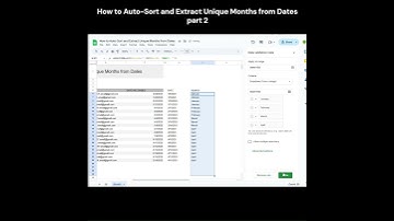 How to Auto Sort and Extract Unique Months from Dates - Part 2 #googlesheetstutorial #googlesheets