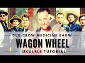 Wagon Wheel | Old Crow Medicine Show | Ukulele Tutorial