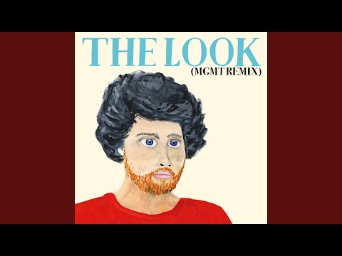 The Look (MGMT Remix)