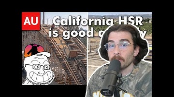Hasanabi Reacts To: California High Speed Rail Has Not Failed And Reallifelore Is | hasanabi