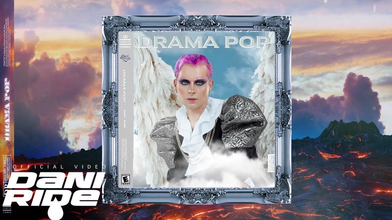 DANI RIDE – Drama Pop (Letra & LSCH x Marce Fredz)