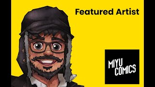 Featured Artist - Miyu Comics