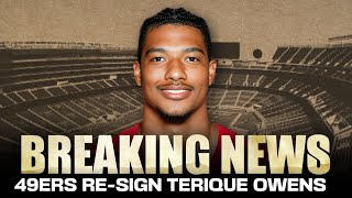 49ers Update: Why SF re-signed Terique Owens, Terrell Owens’ son
