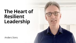 2. The Heart of Resilient Leadership