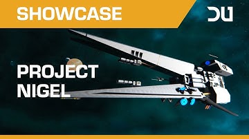 Dual Universe - Project Nigel (Community Showcase)
