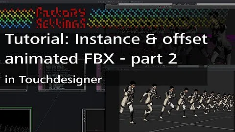 Instance and offset an animated FBX using GLSL in Touchdesigner - Part 2