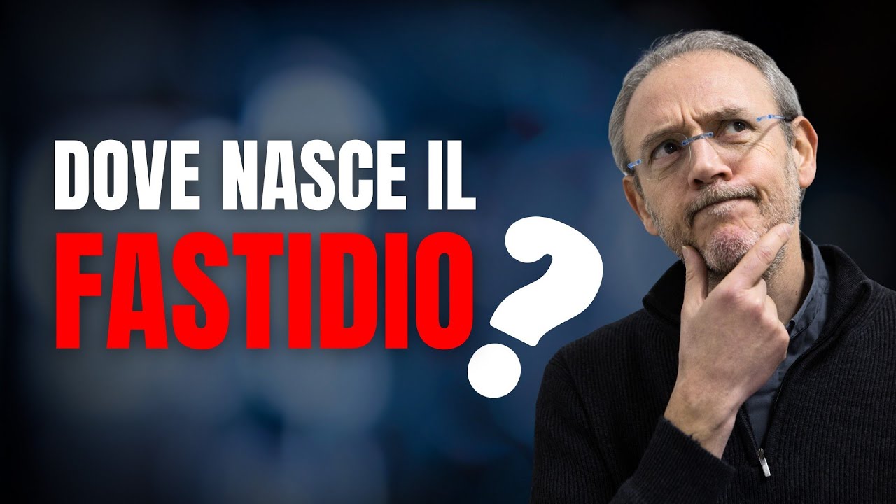 5 CHIAVI per COMPRENDERE il tuo FASTIDIO