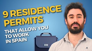 The 9 RESIDENCE PERMITS That ALLOW You to WORK IN SPAIN ✅