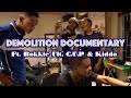Demolition Documentary - Bokkie Ult X Cool.Under.Pressure X Kiddo