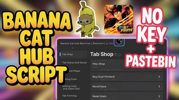 New BANANA CAT HUB Script (NO KEY) | Blox Fruits - Auto Farm, Boss, Quest & More