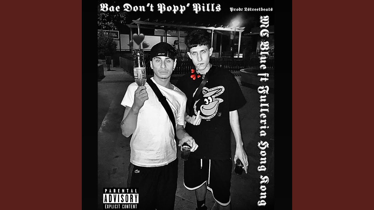 Bae don’t popp’ pills (feat. Fulleria Hong Kong & L-Street)