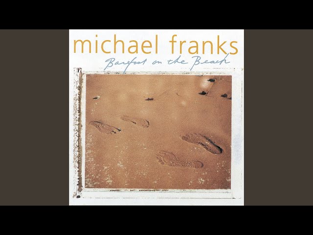 MICHAEL FRANKS - WHEN YOU SMILED AT ME