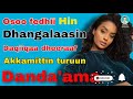 ⭕️ Yeroo walqunnamtii saalaa dafte dhangalasta Video kana dhagefadhu   dr abdisa Mp3 Song