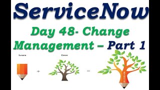 Batch2 :: Day 48 || Change Management-Part 1 || ServiceNow Functional Training || Quebec
