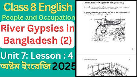 River Gypsies in Bangladesh (2)। Class 8 English | Unit 7 Lesson 4 | 2025