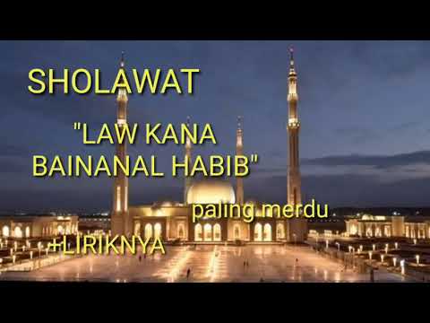 sholawat-law-kana-bainanal-habib-paling-merdu