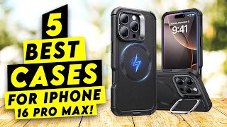 Top 5 Best Cases For iPhone 16 Pro Max!✅