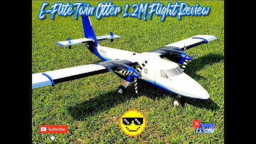 E-Flite Twin Otter 1.2m Flight Review