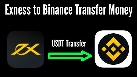 How to Transfer Money from Exness to Binance  | exness to binance