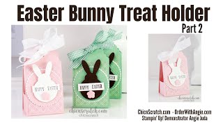 🔴 Easter Bunny Treat Holder Part two