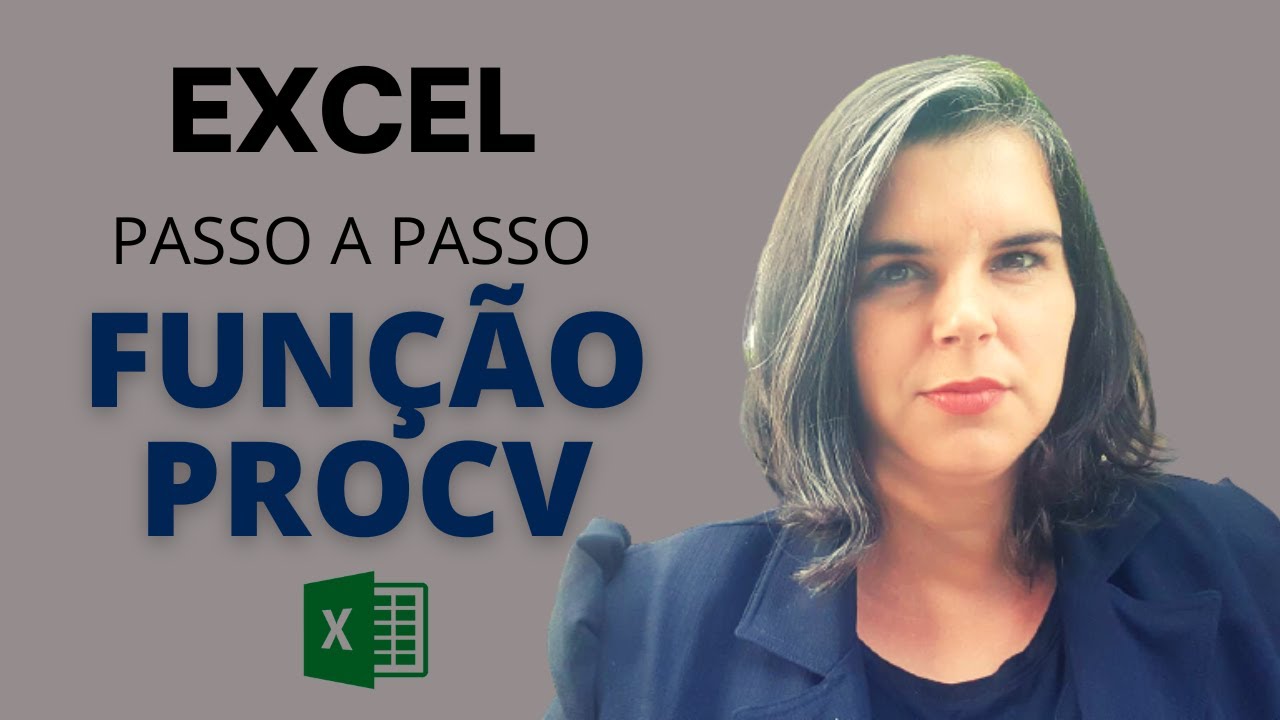 FUNÇÃO PROCV NO EXCEL (PASSO A PASSO) - AULA 6 - YouTube