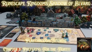 Runescape Kingdoms Shadow of Elvarg Playthrough/Tutorial Chapter 3: Preparing for the Fight!!