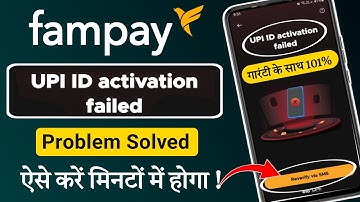 fampay upi id activation failed problem | fampay reverify via sms problem |fampay new upi id problem