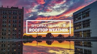 Daybreak Storm Team 2 Rooftop Weather Forecast 6/3/24