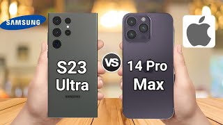 Comparison: Samsung Galaxy S23 Ultra ? iPhone 14 Pro Max