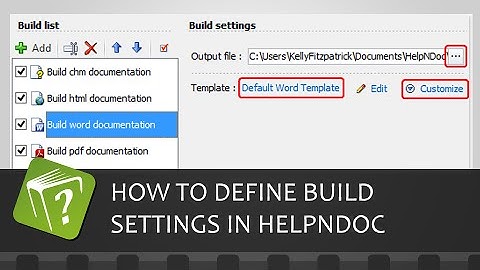 How to define build settings in HelpNDoc (Step-by-step guide)