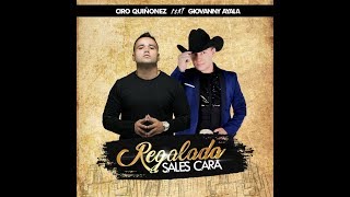 Video thumbnail of "Giovanny Ayala Ft. Ciro Quiñónez / Regalada sales Cara (Vídeo Oficial)."