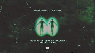 Mau P vs. Green Velvet - Bounce Land (Tom Enzy Mashup) [DropUnited Exclusive] Resimi