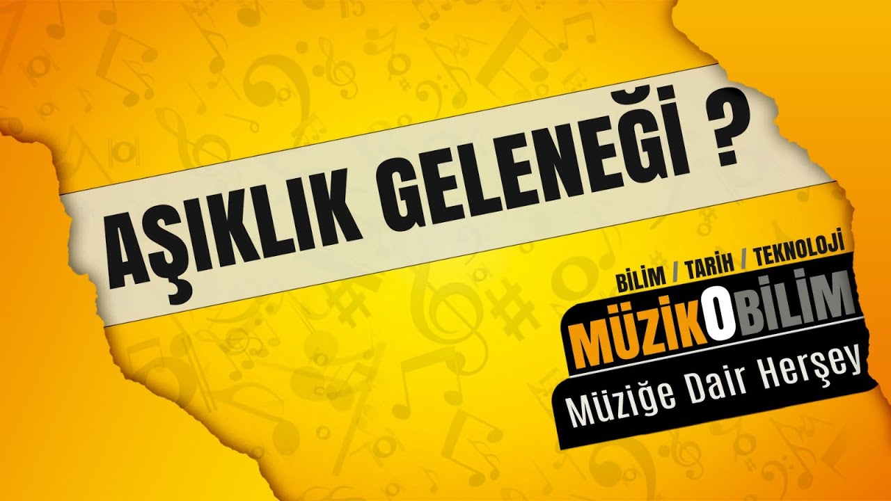 Müzikobilim - Aşıklık Geleneği?