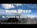 Pure Speed - My Fastest Cross-Country Glider Flight (173 kph average)