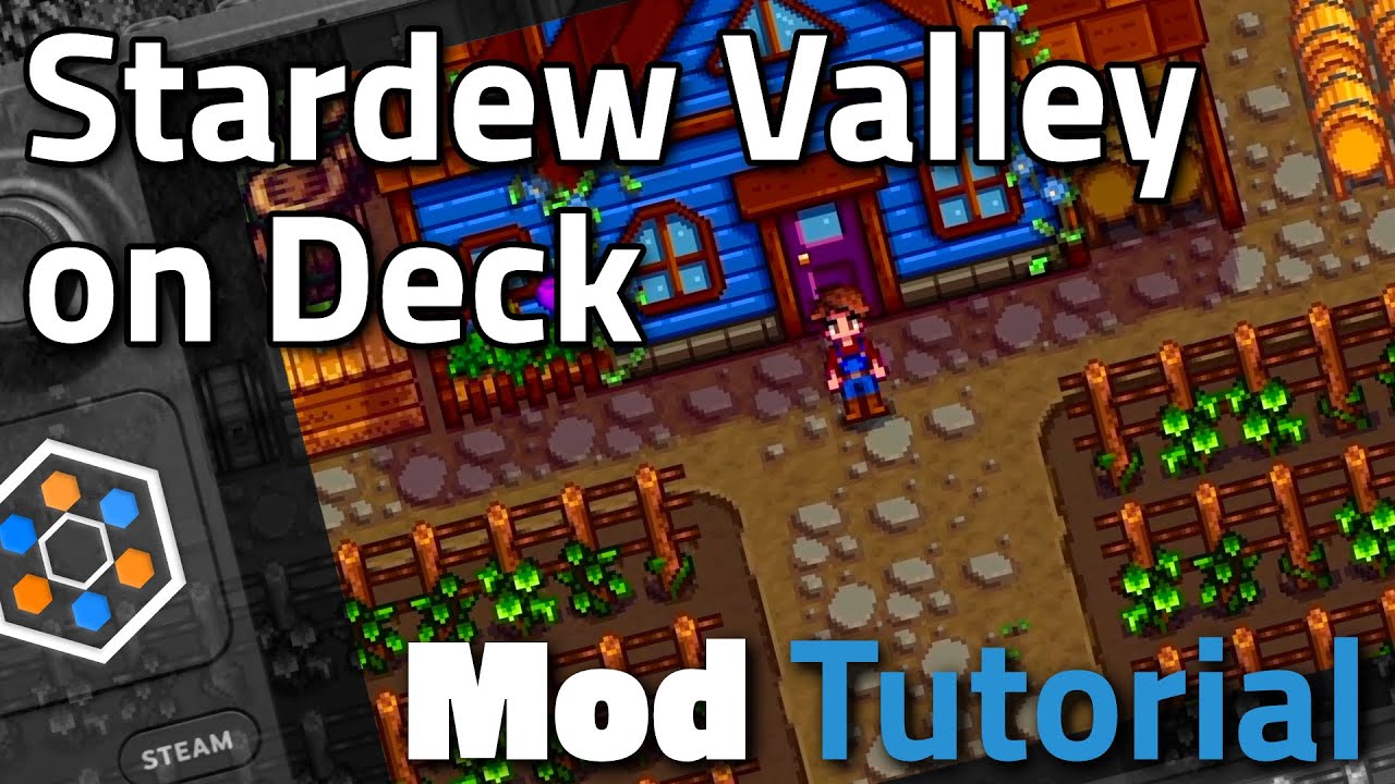 Modding Stardew Valley on Steam Deck - Steam Deck HQ