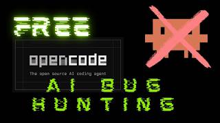 أداة AI مجانية للـ Bug Hunting 🔥 | بديل Claude Code ؟